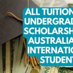 All Tuition Paid Undergraduate Scholarships in Australia for International Students